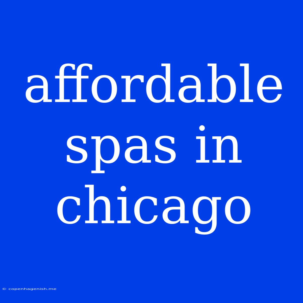 Affordable Spas In Chicago