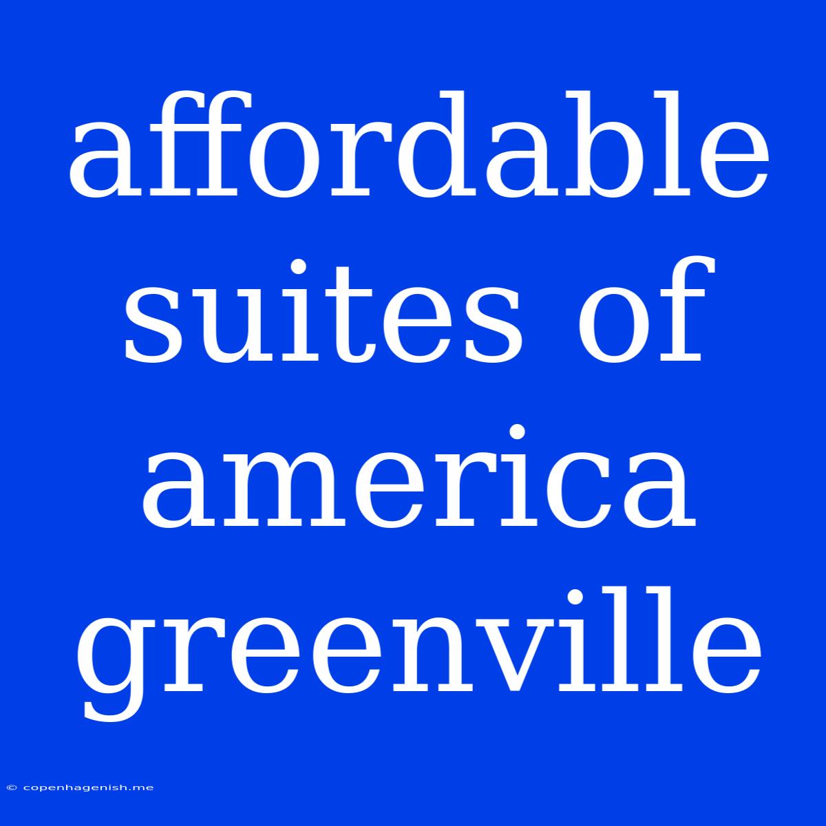 Affordable Suites Of America Greenville