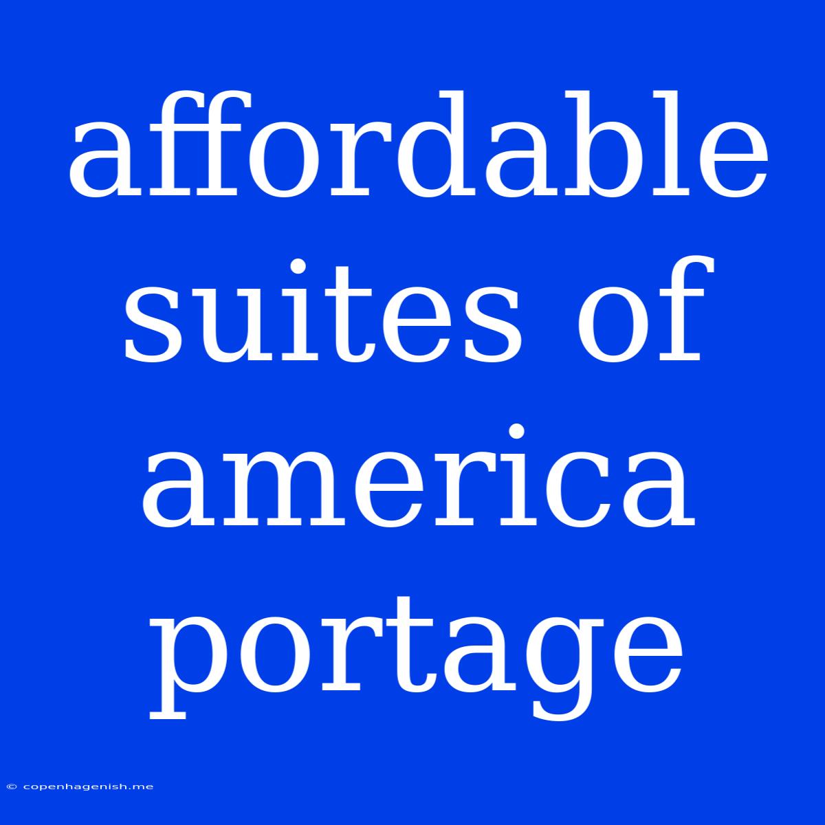 Affordable Suites Of America Portage