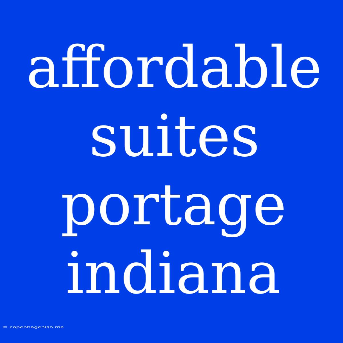 Affordable Suites Portage Indiana