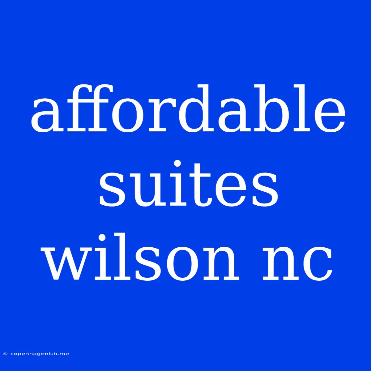 Affordable Suites Wilson Nc