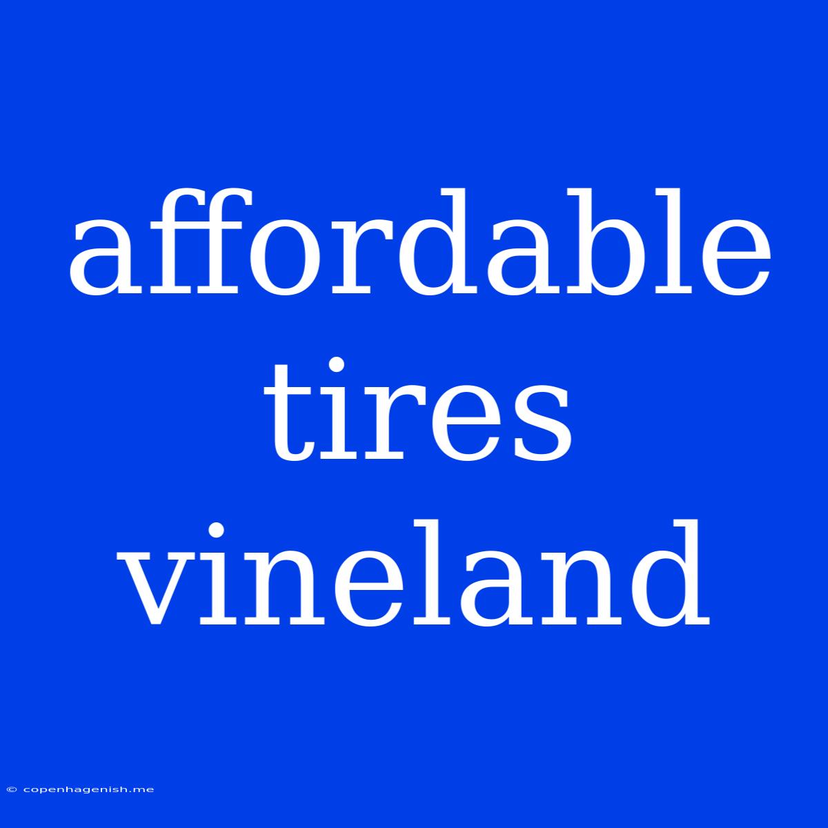 Affordable Tires Vineland