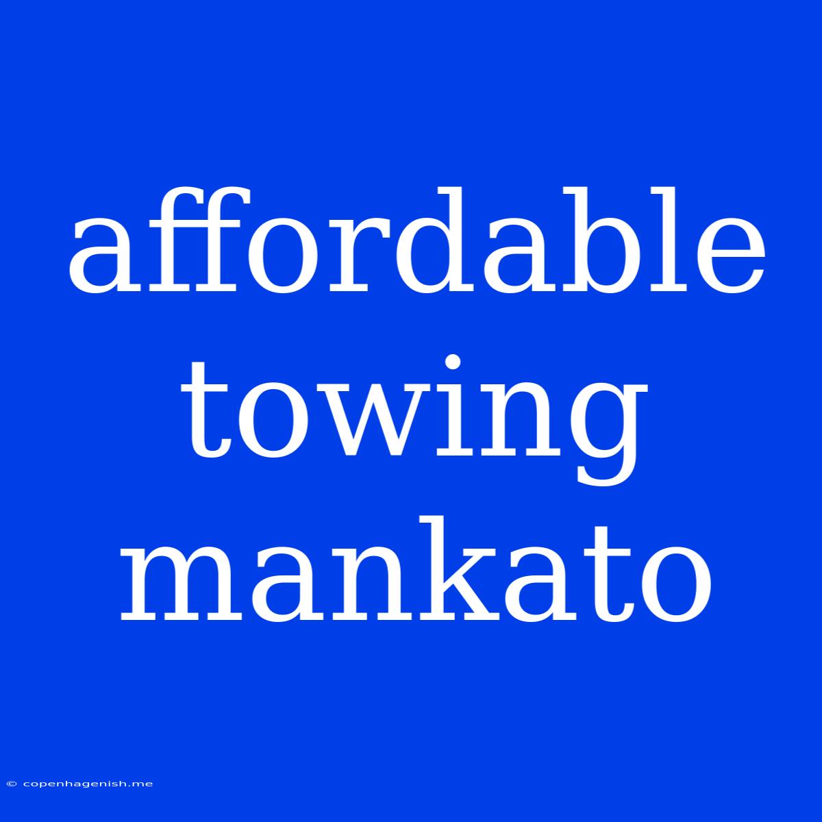 Affordable Towing Mankato