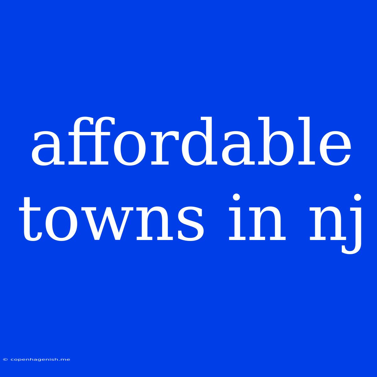 Affordable Towns In Nj