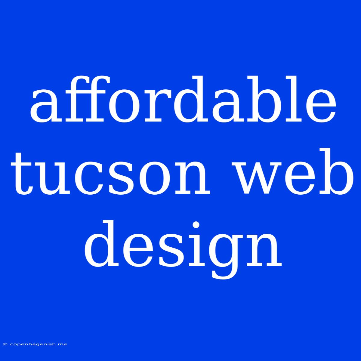 Affordable Tucson Web Design