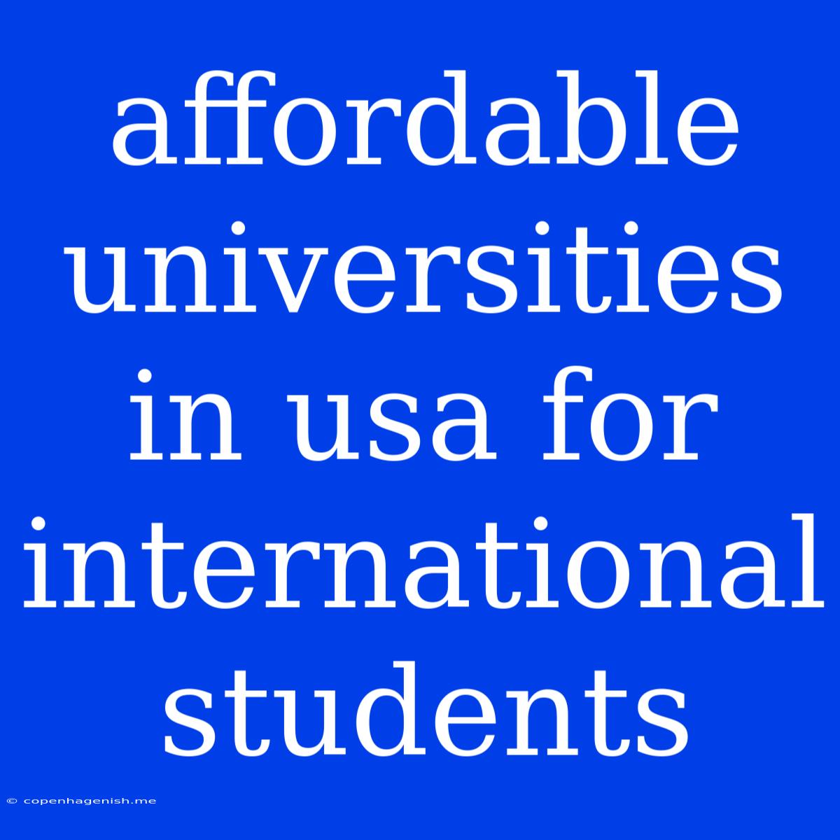 Affordable Universities In Usa For International Students