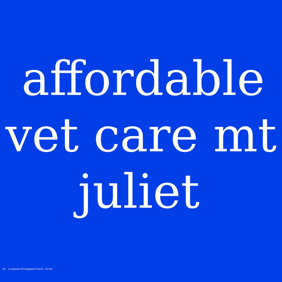 Affordable Vet Care Mt Juliet