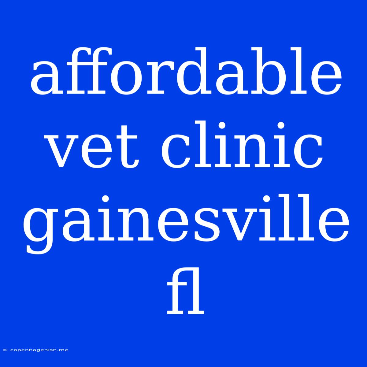 Affordable Vet Clinic Gainesville Fl