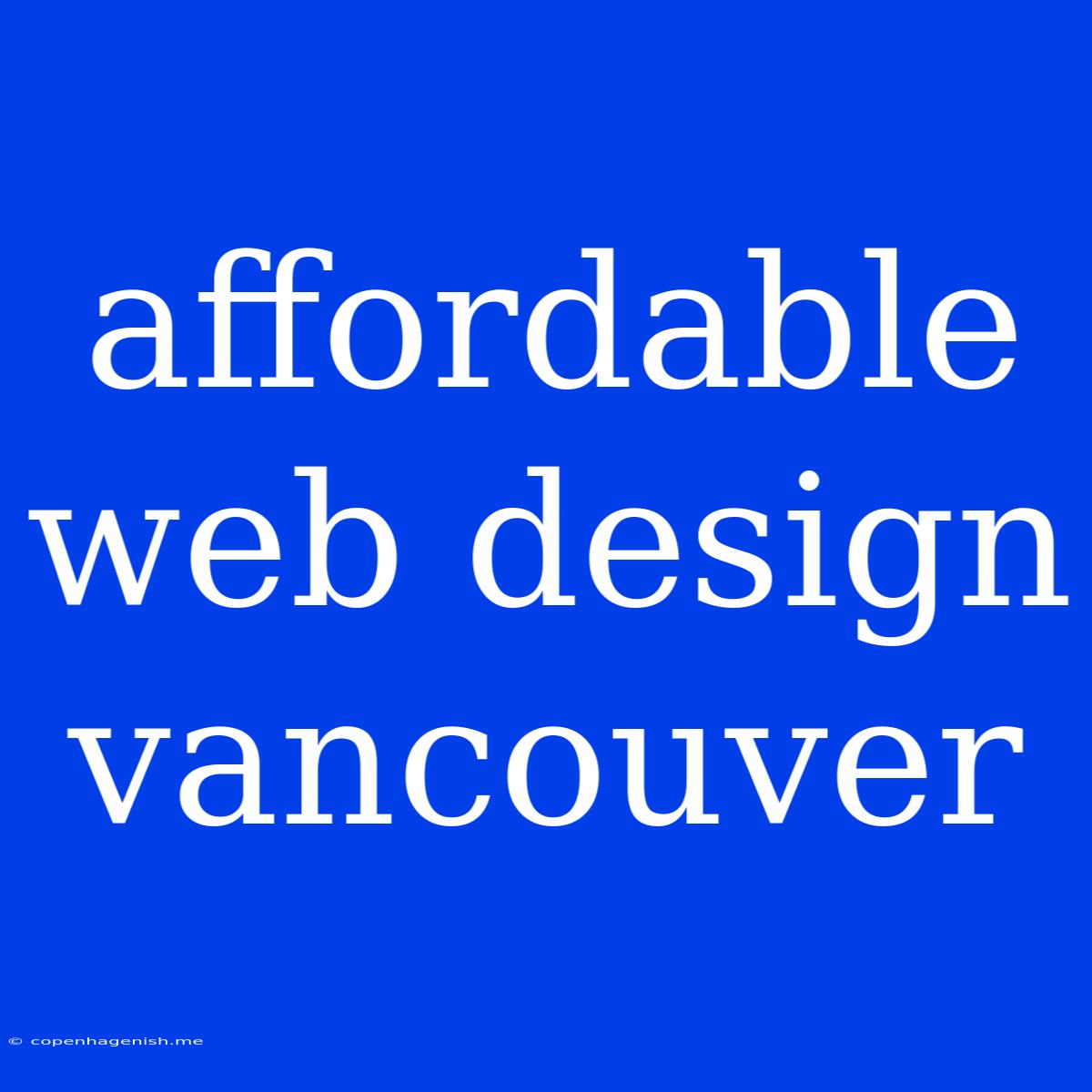 Affordable Web Design Vancouver