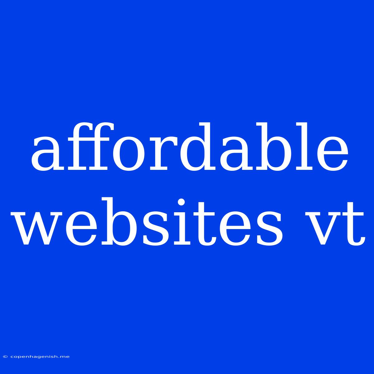 Affordable Websites Vt