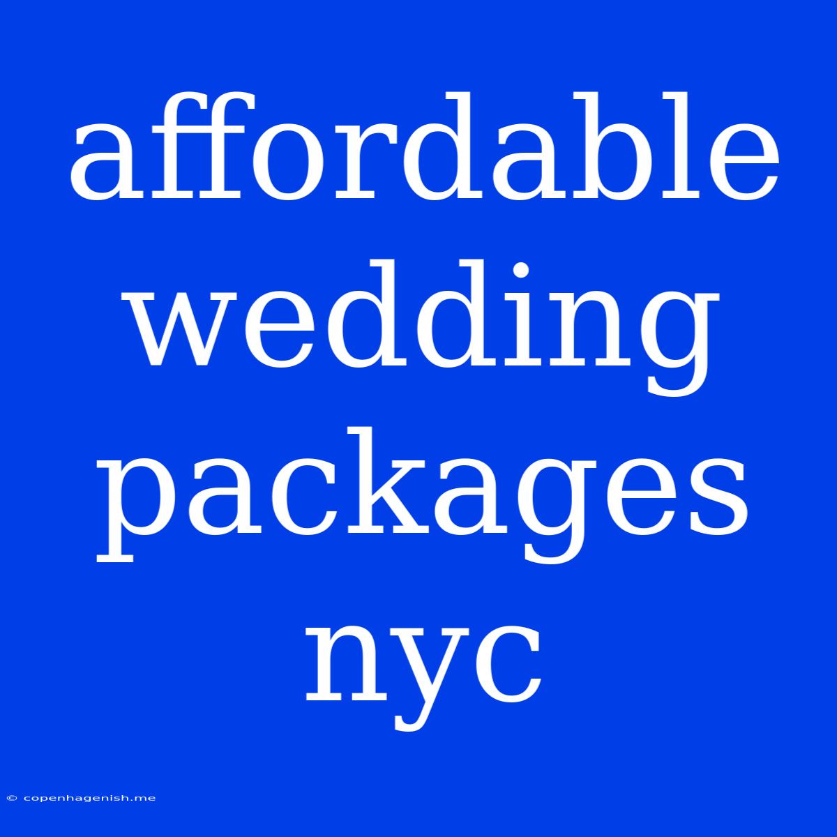 Affordable Wedding Packages Nyc