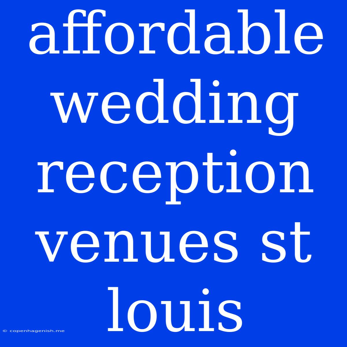 Affordable Wedding Reception Venues St Louis