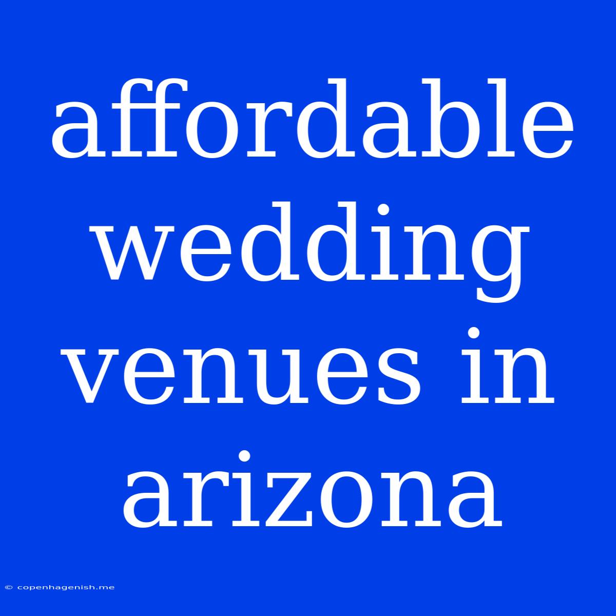 Affordable Wedding Venues In Arizona