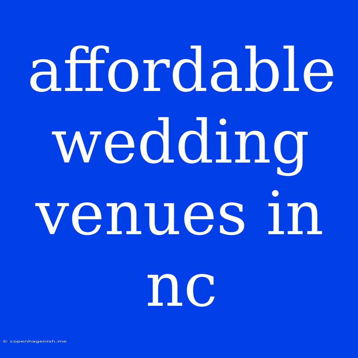 Affordable Wedding Venues In Nc