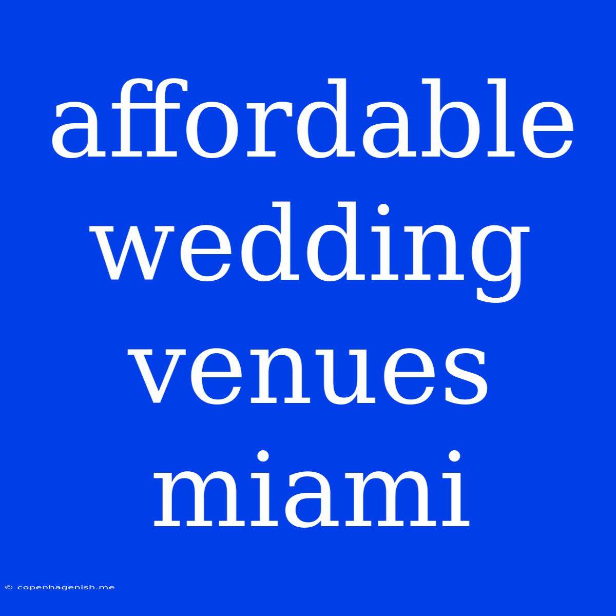 Affordable Wedding Venues Miami