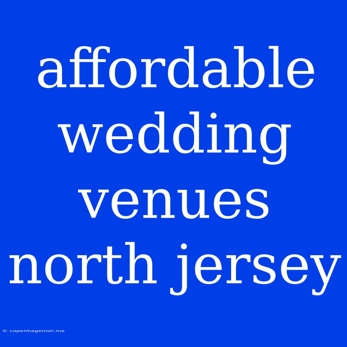 Affordable Wedding Venues North Jersey