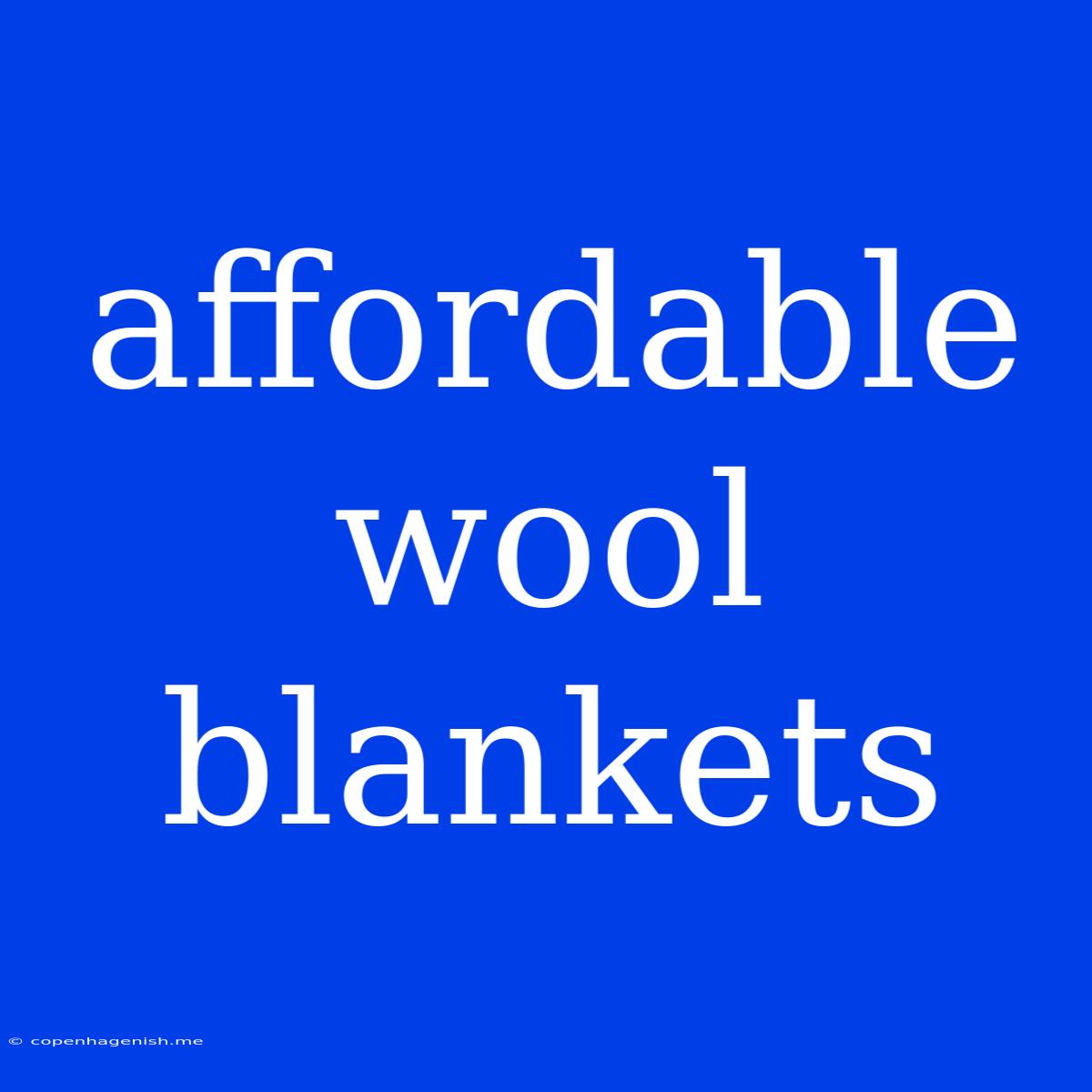 Affordable Wool Blankets