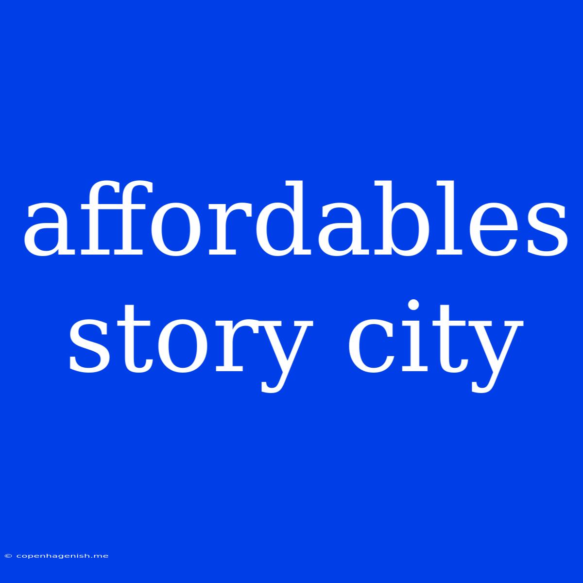 Affordables Story City