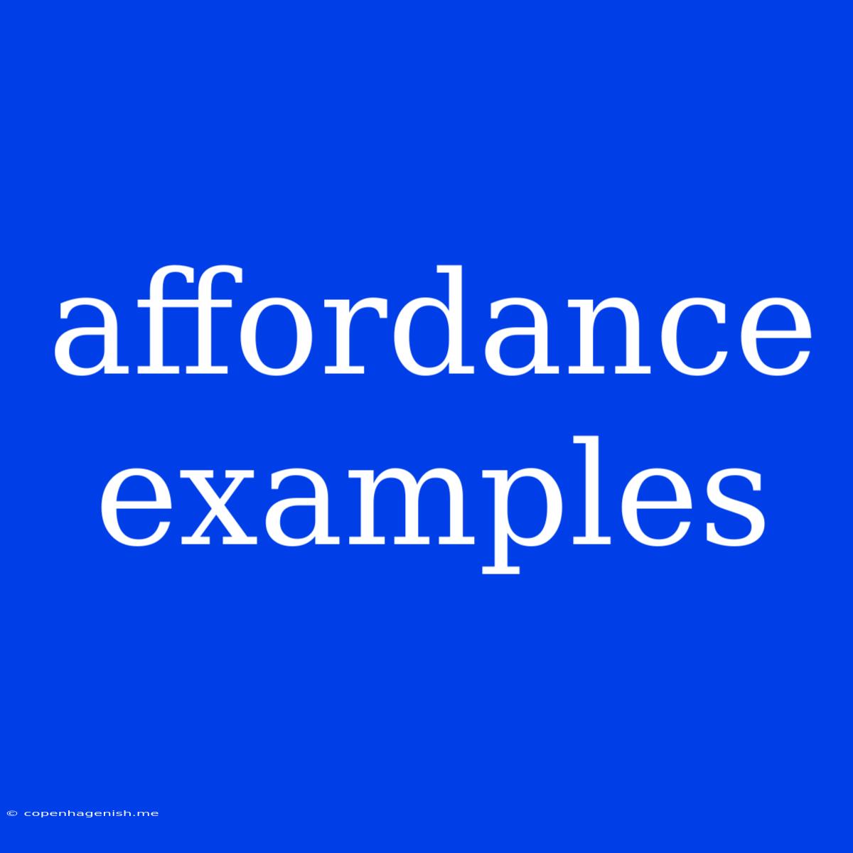 Affordance Examples