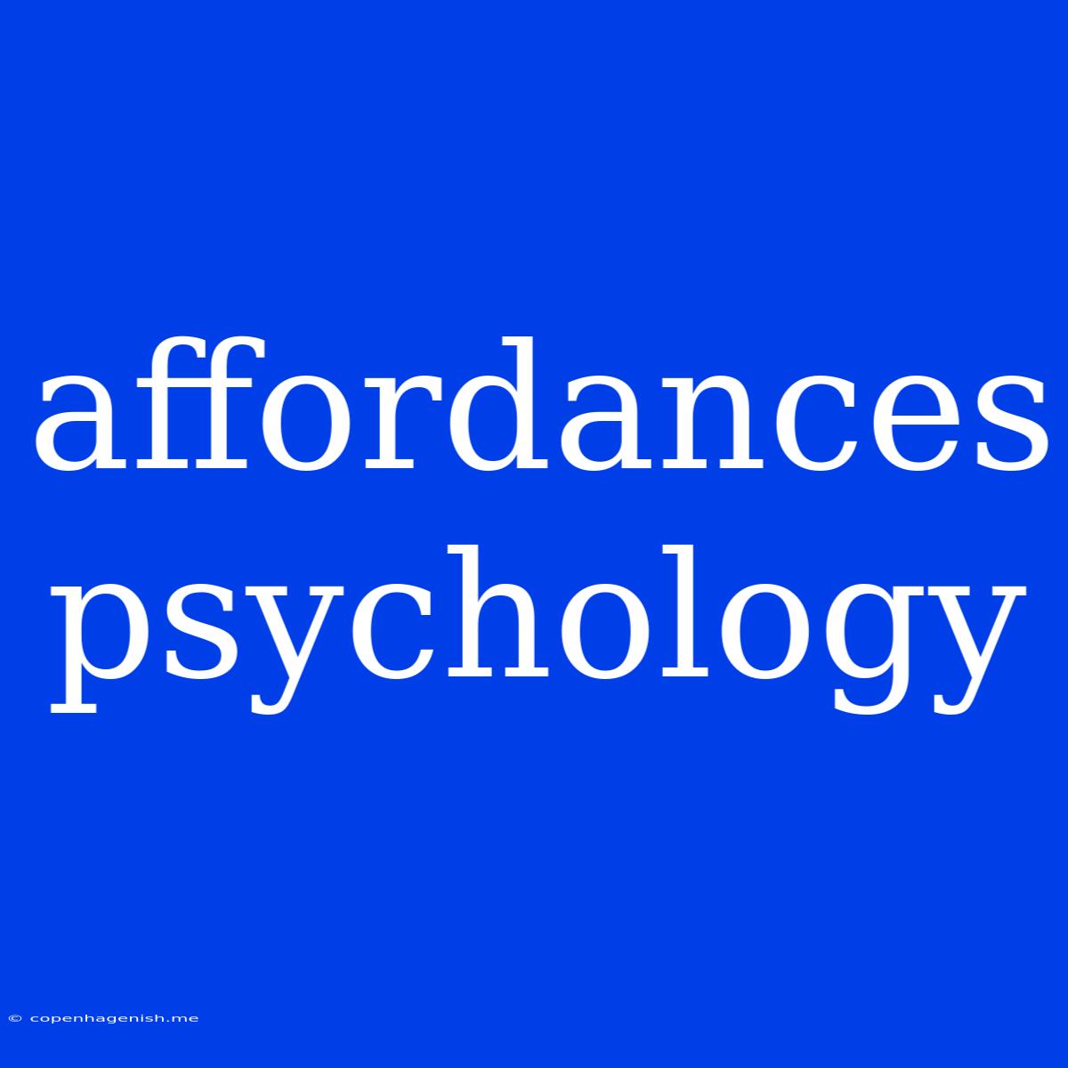 Affordances Psychology