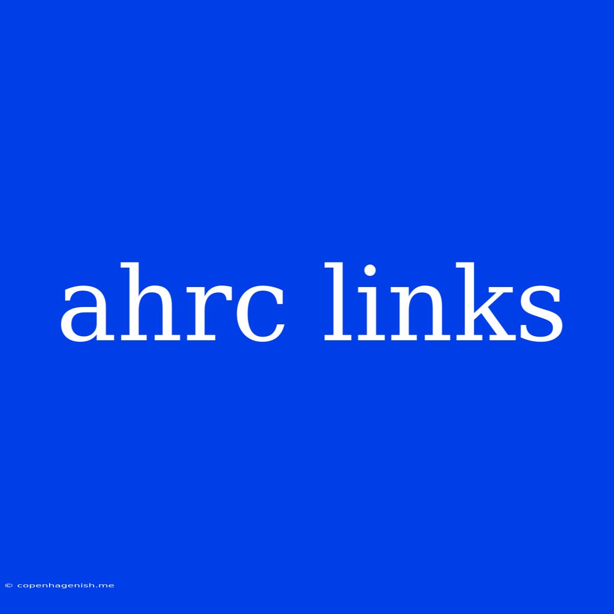 Ahrc Links