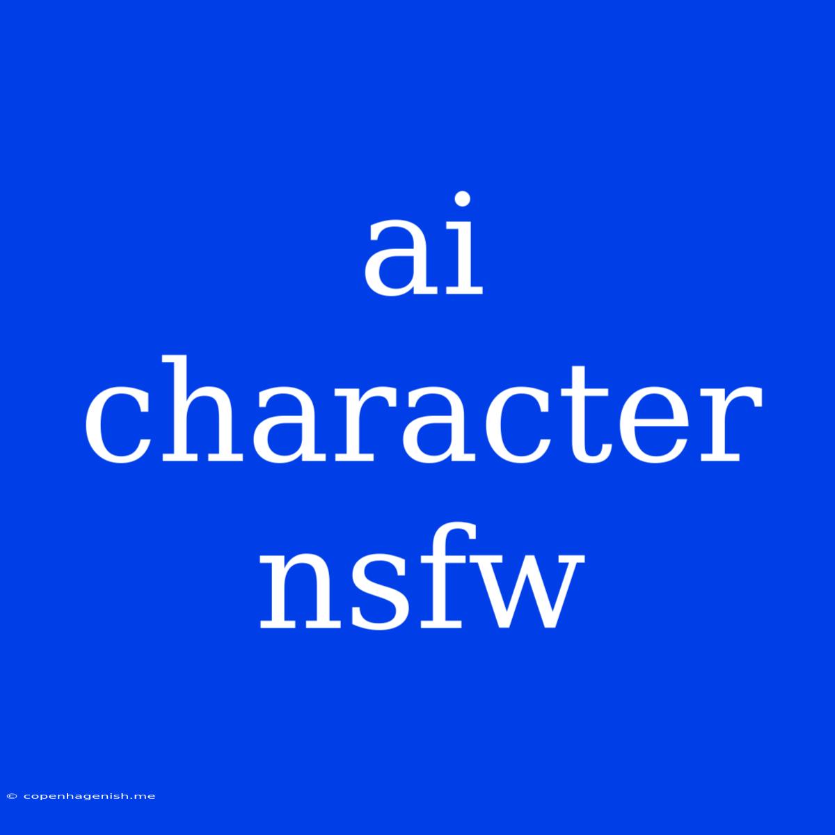 Ai Character Nsfw