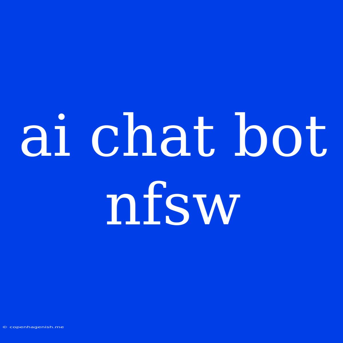 Ai Chat Bot Nfsw