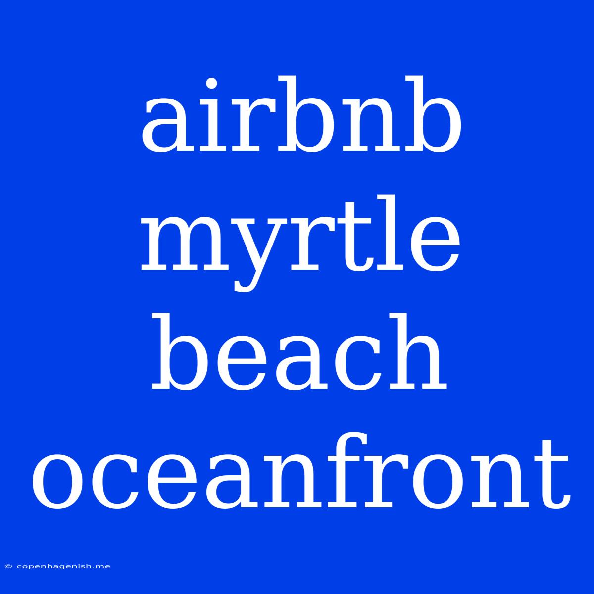 Airbnb Myrtle Beach Oceanfront