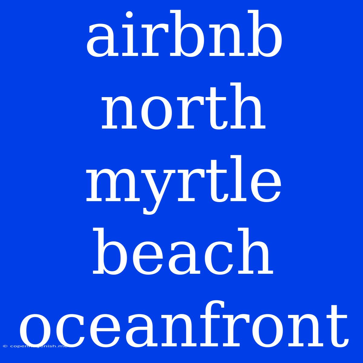 Airbnb North Myrtle Beach Oceanfront