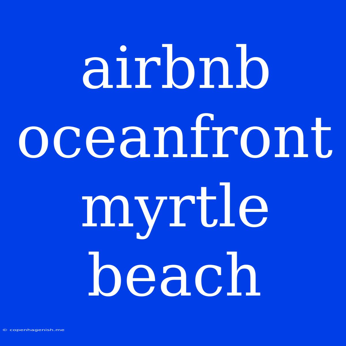 Airbnb Oceanfront Myrtle Beach