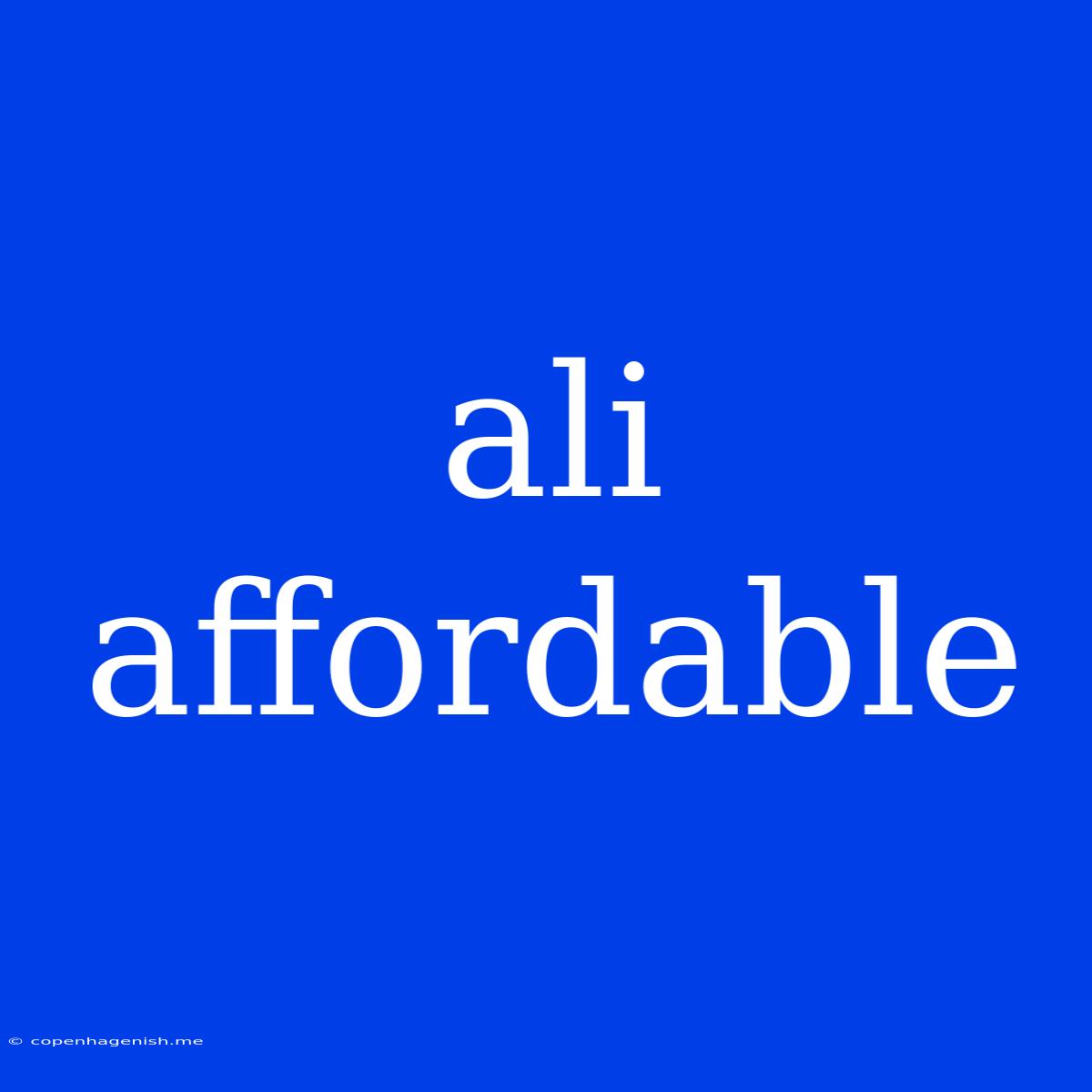 Ali Affordable