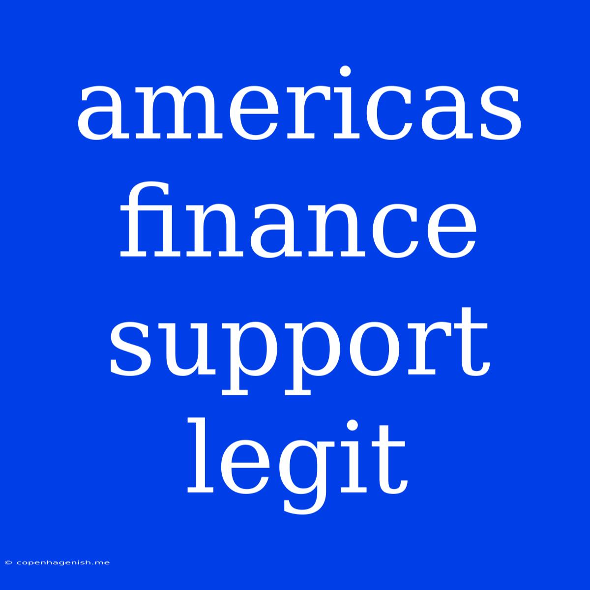 Americas Finance Support Legit