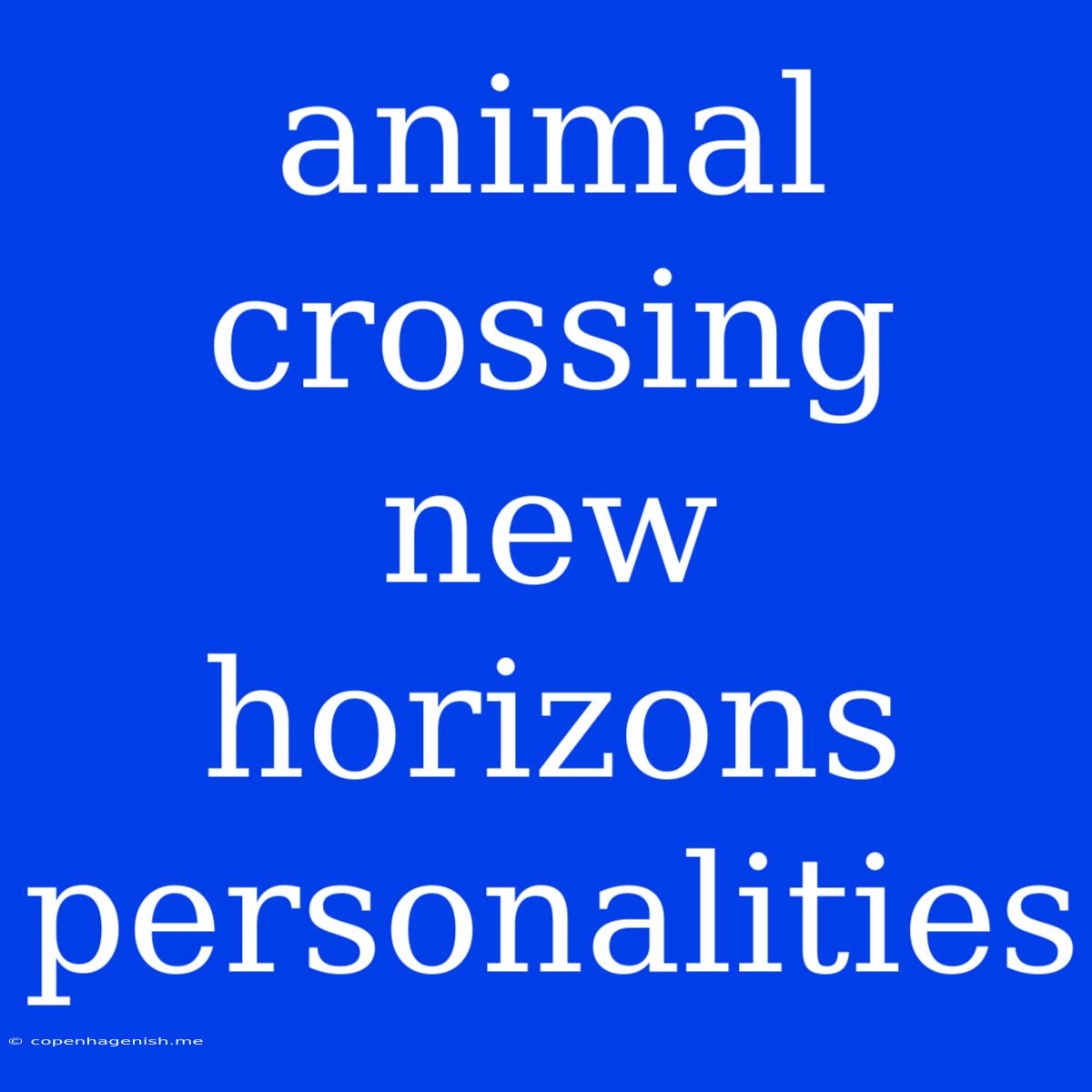 Animal Crossing New Horizons Personalities