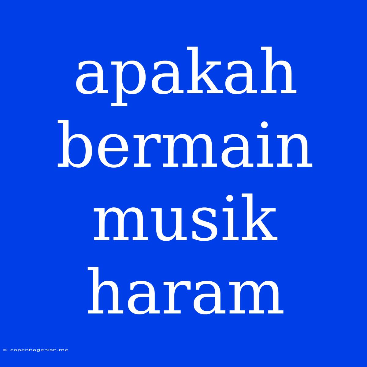 Apakah Bermain Musik Haram