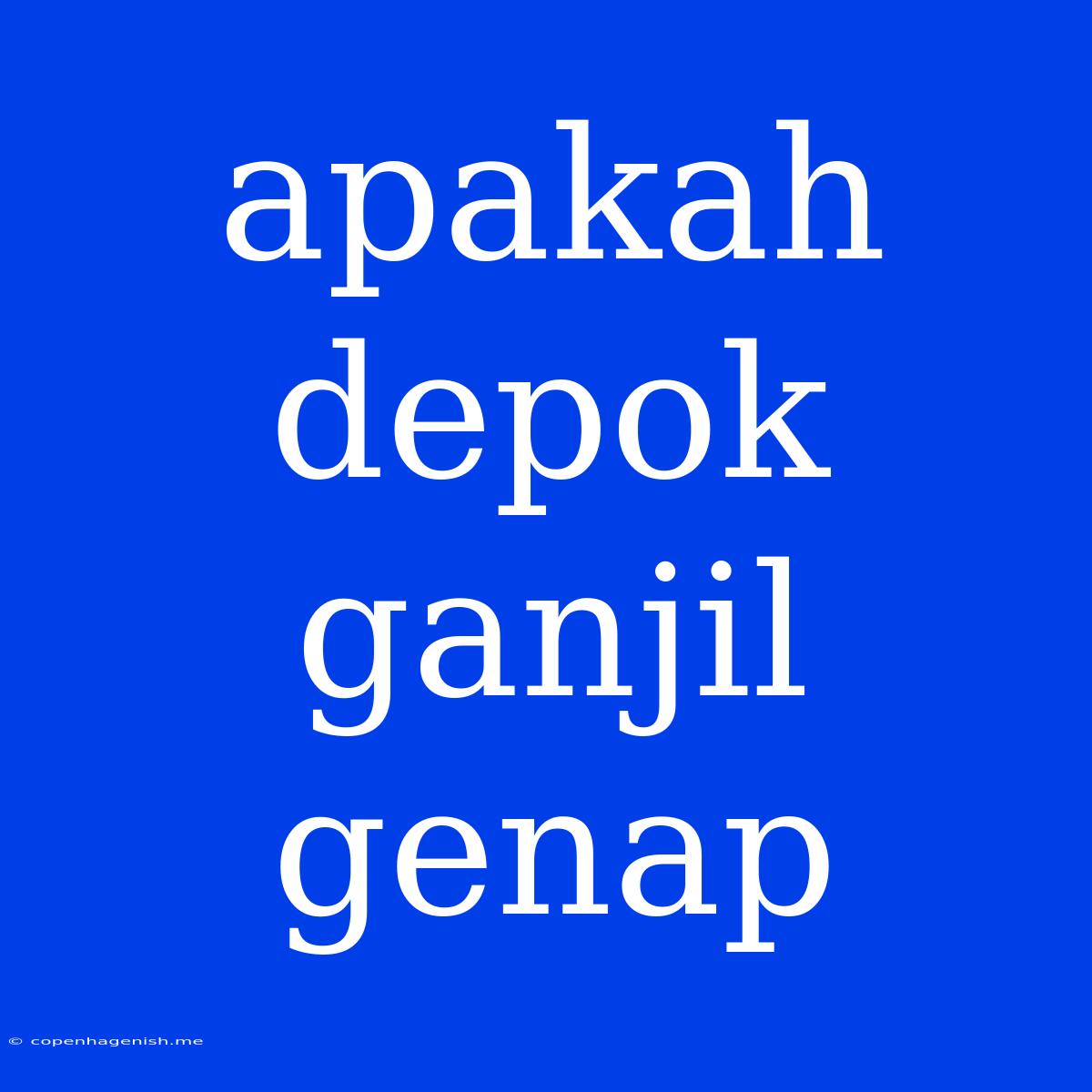 Apakah Depok Ganjil Genap