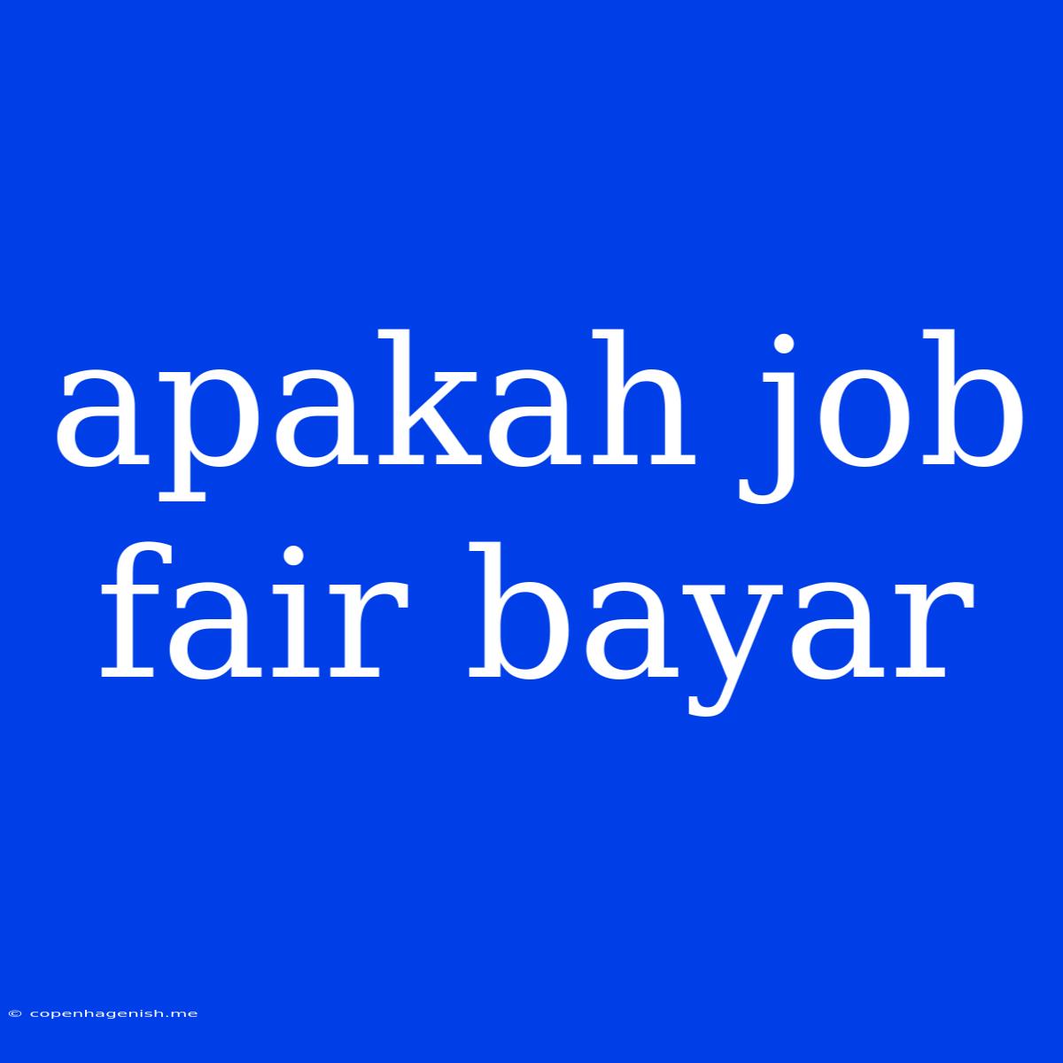 Apakah Job Fair Bayar