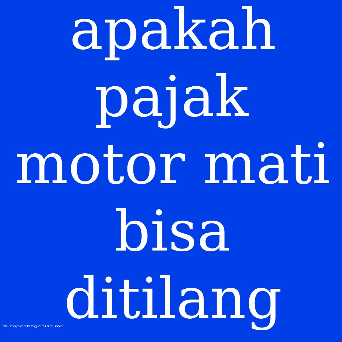 Apakah Pajak Motor Mati Bisa Ditilang