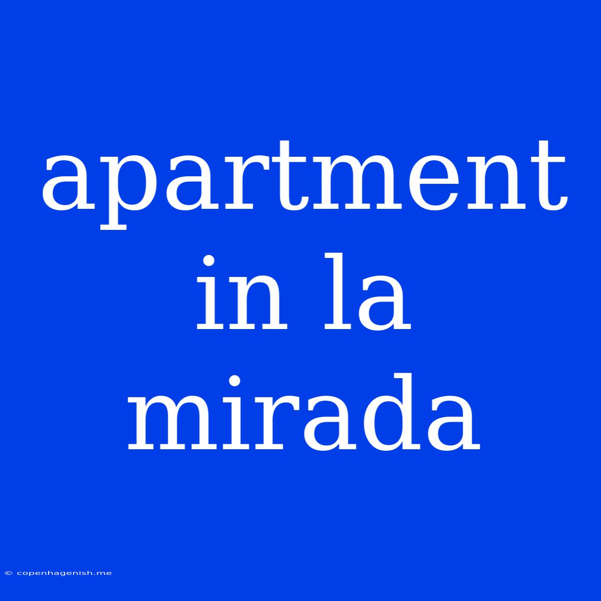 Apartment In La Mirada