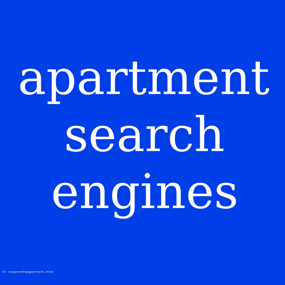 Apartment Search Engines