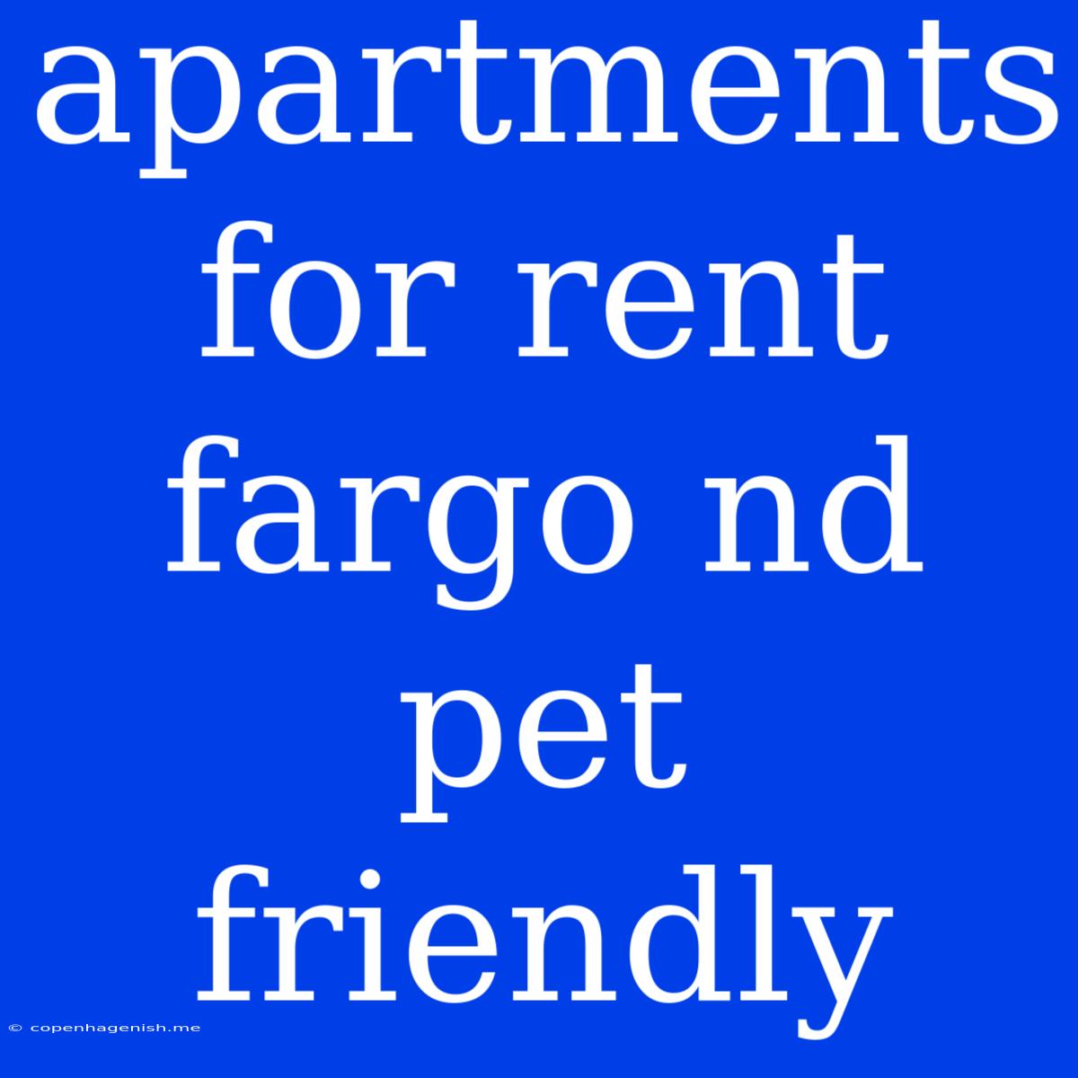 Apartments For Rent Fargo Nd Pet Friendly