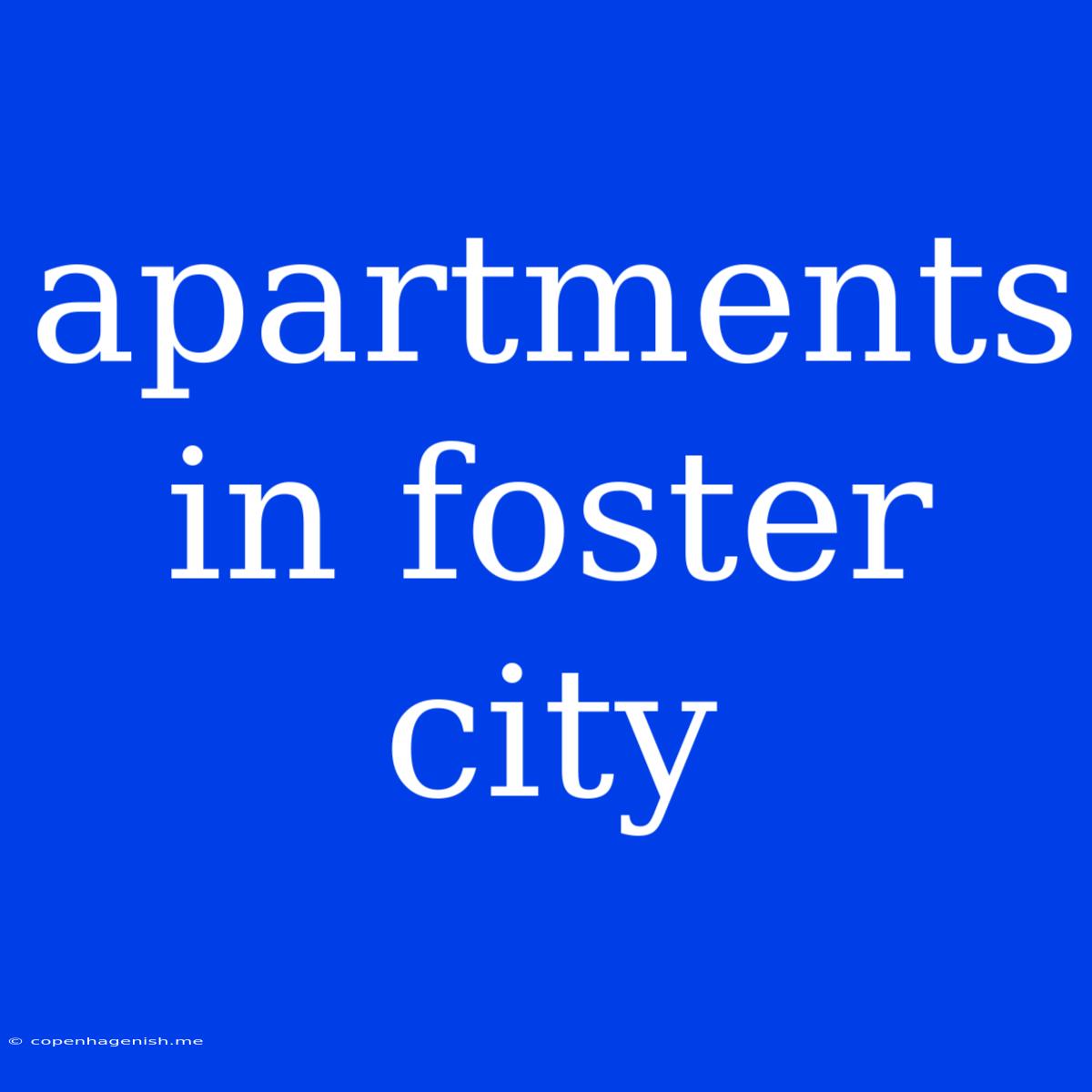 Apartments In Foster City