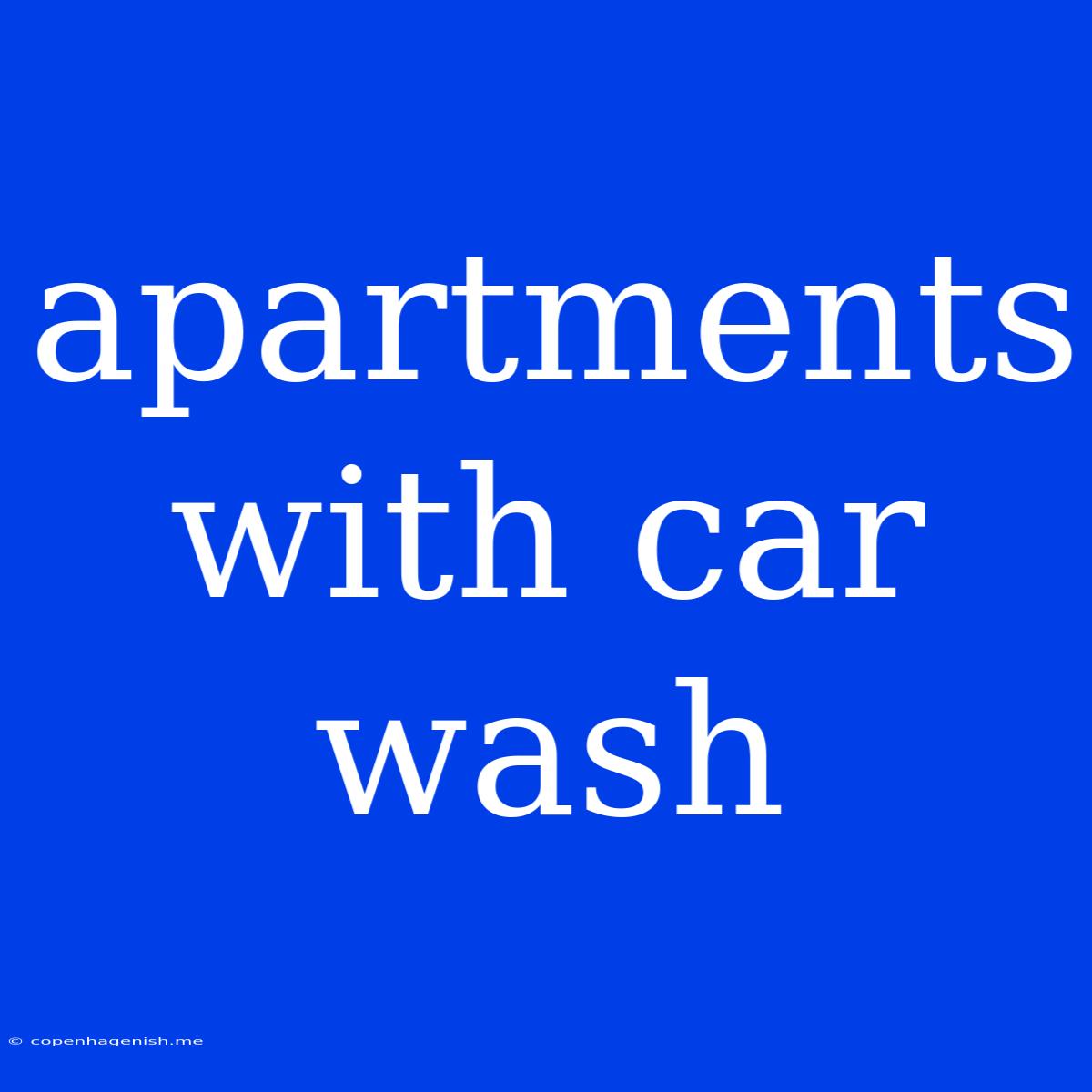 Apartments With Car Wash