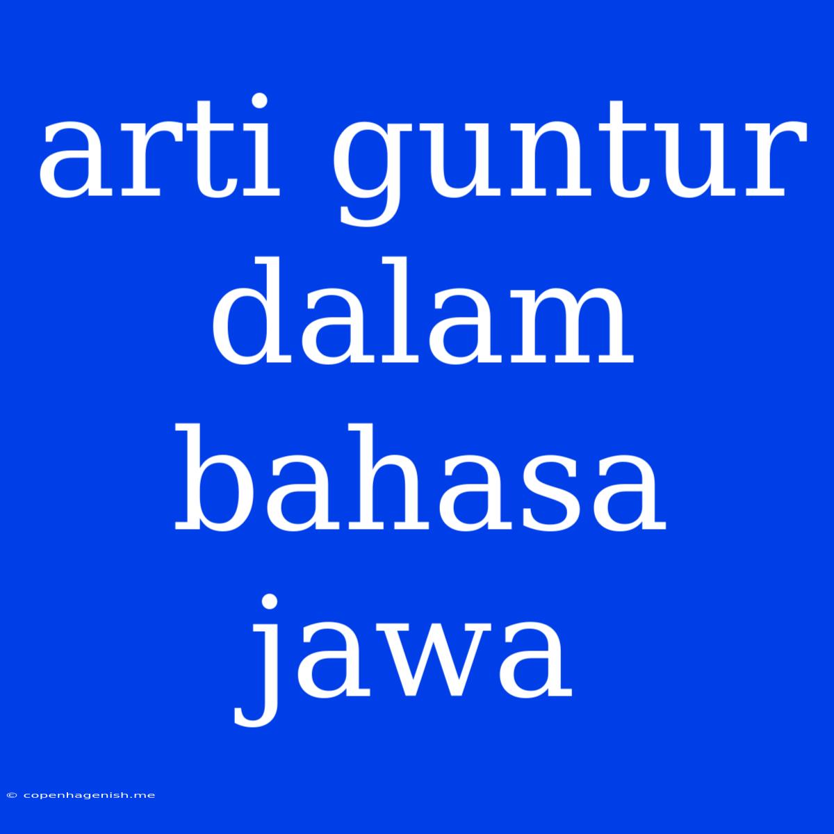 Arti Guntur Dalam Bahasa Jawa