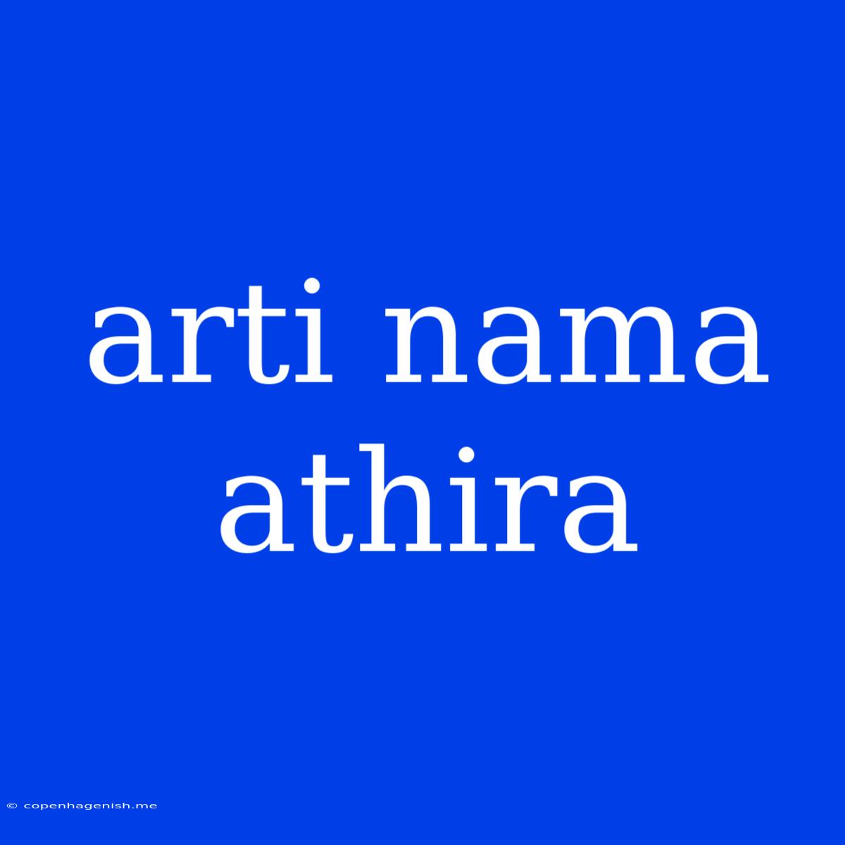 Arti Nama Athira