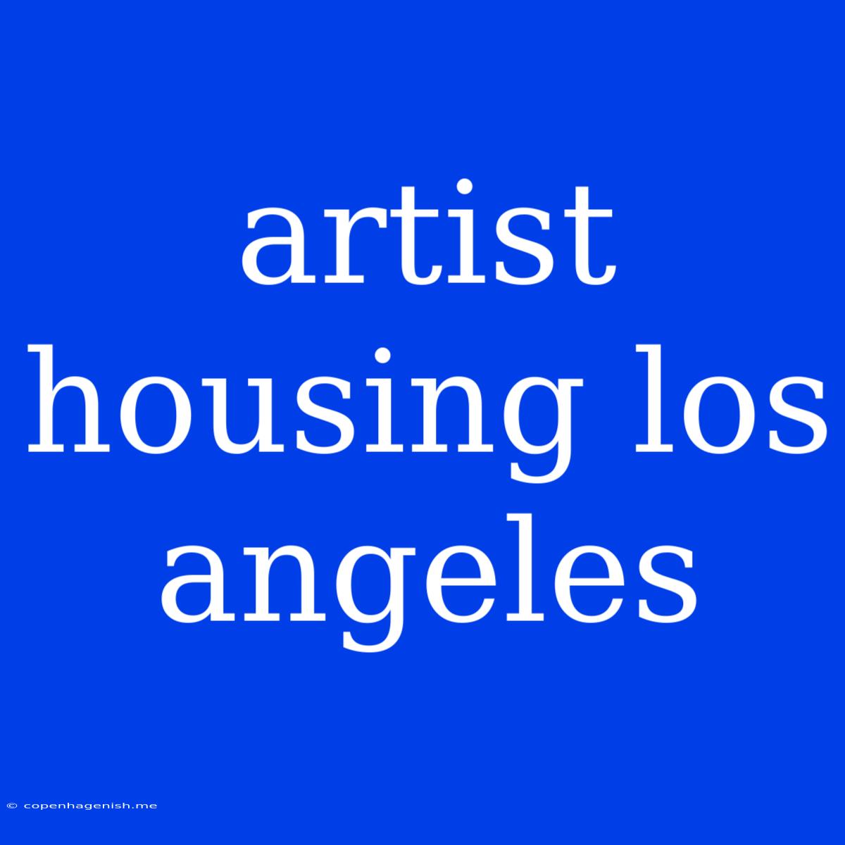 Artist Housing Los Angeles