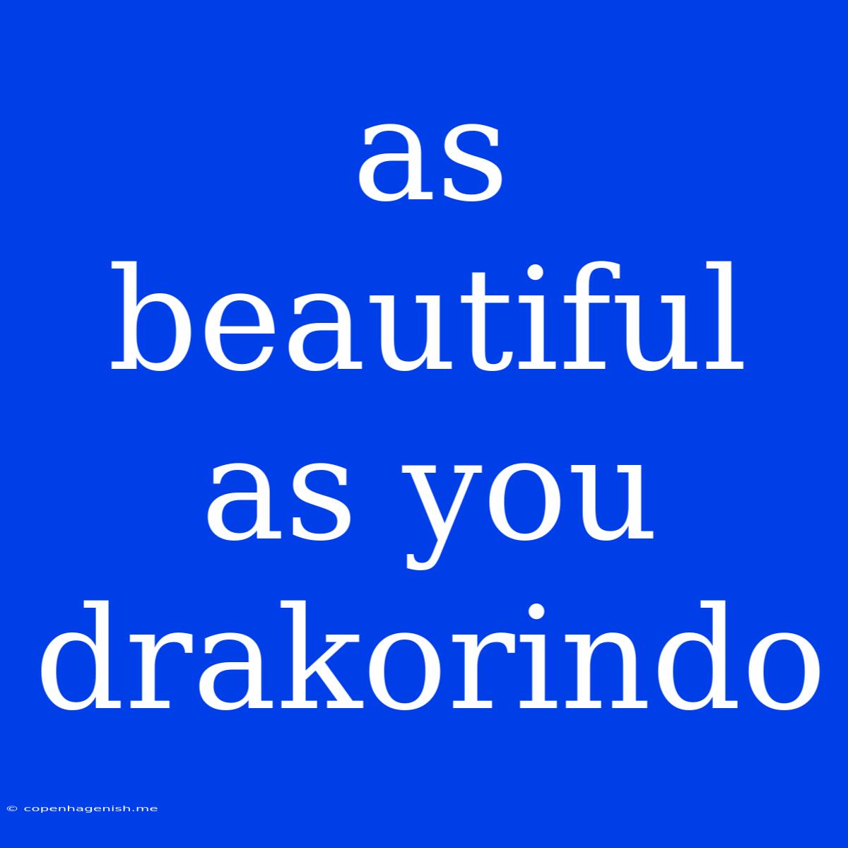 As Beautiful As You Drakorindo