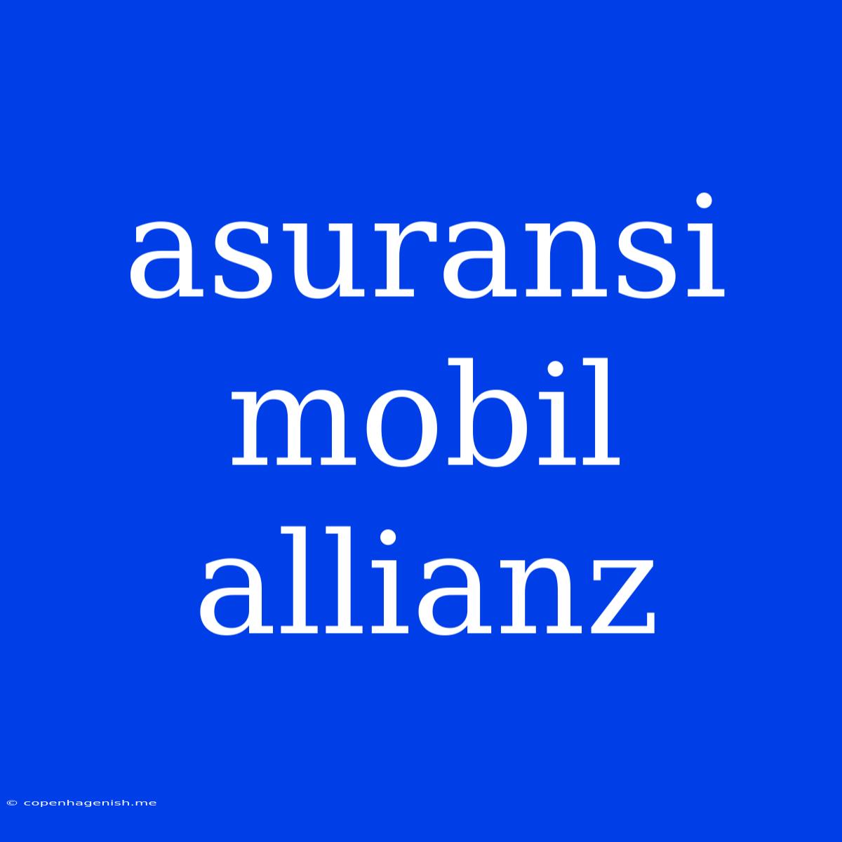 Asuransi Mobil Allianz