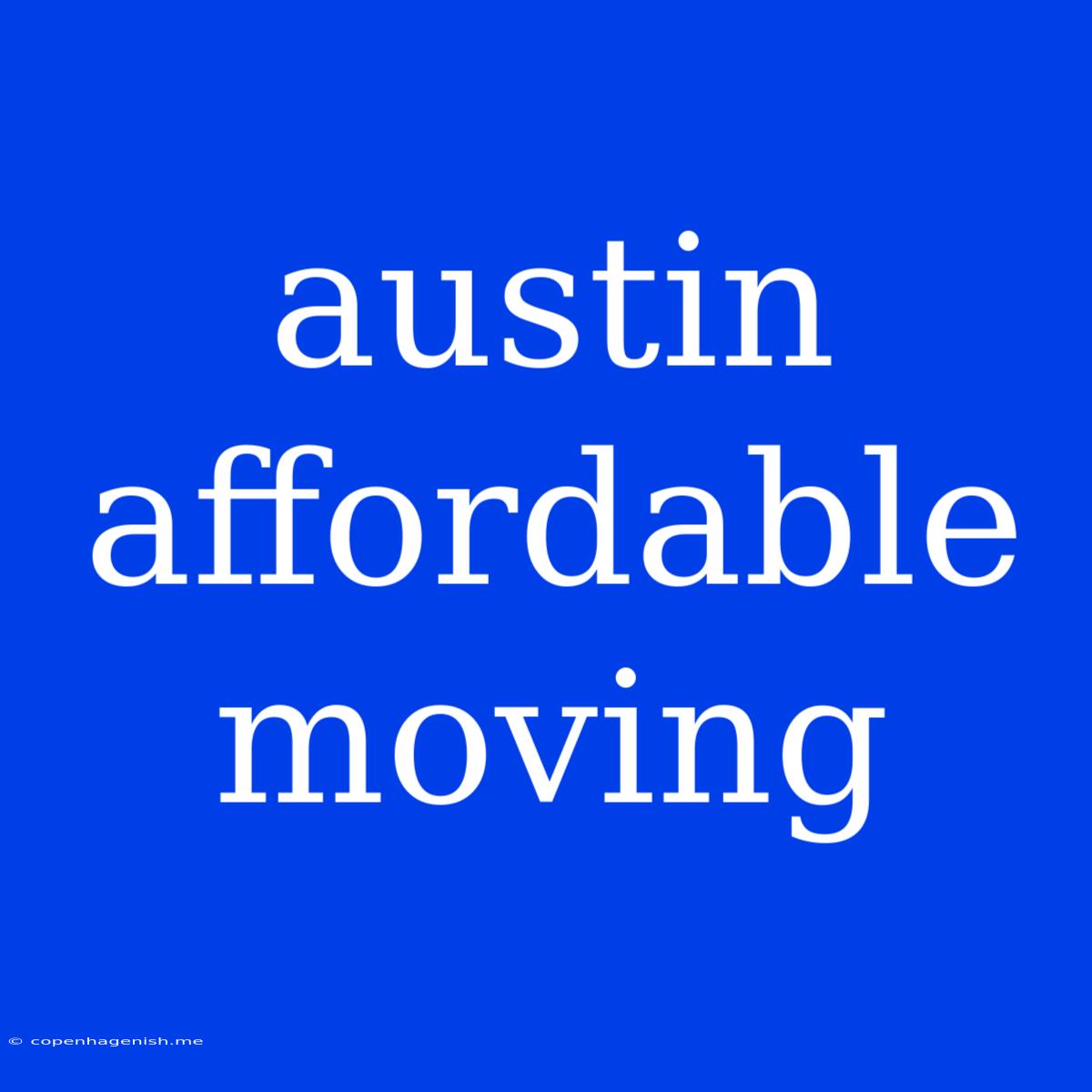 Austin Affordable Moving