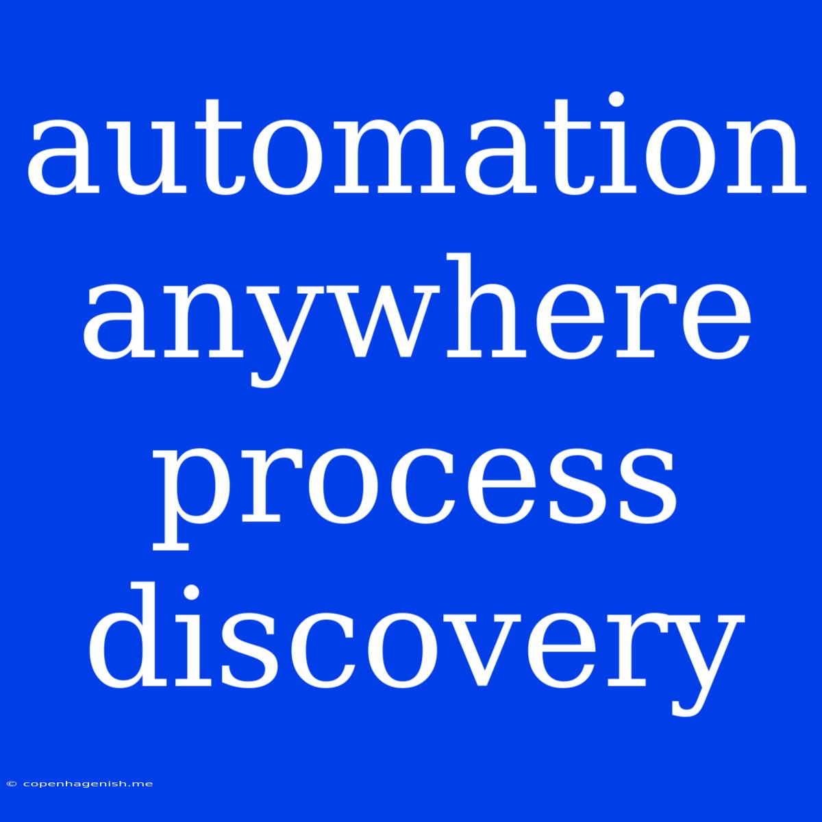 Automation Anywhere Process Discovery