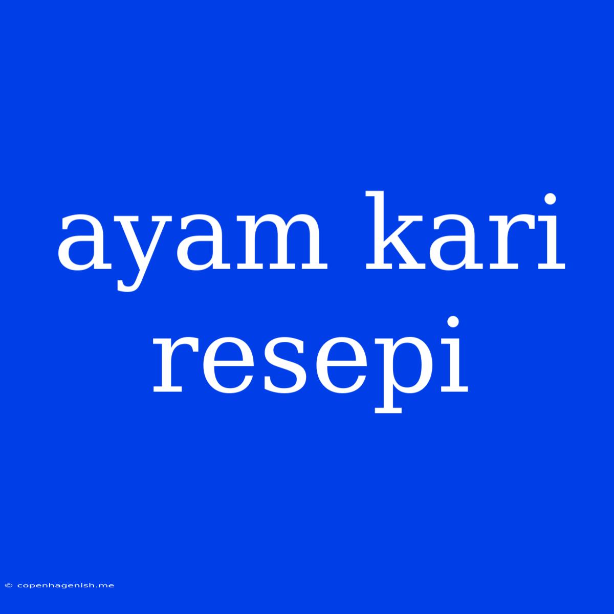 Ayam Kari Resepi